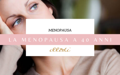 Menopausa precoce. La menopausa a 40 anni